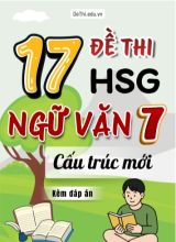 Tổng hợp 17 Đề thi HSG theo cấu trúc mới môn Văn Lớp 7 (Kèm đáp án)